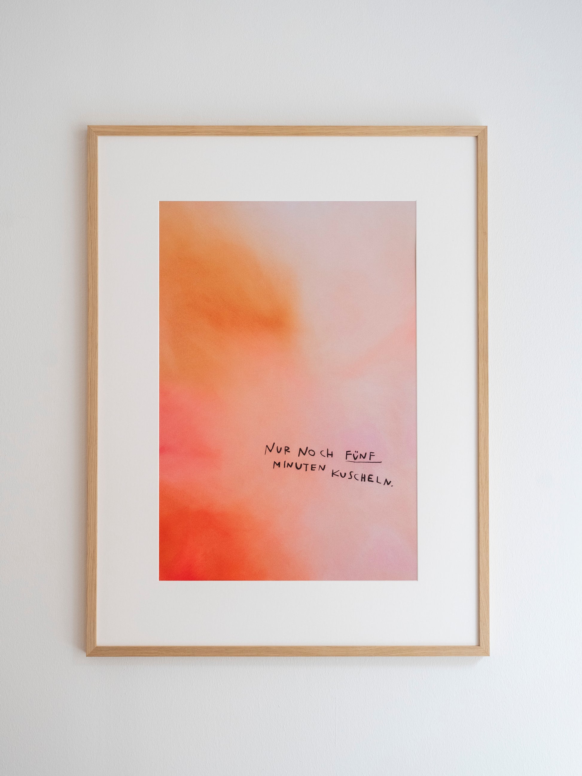 NUR NOCH 5 MINUTEN KUSCHELN - Print