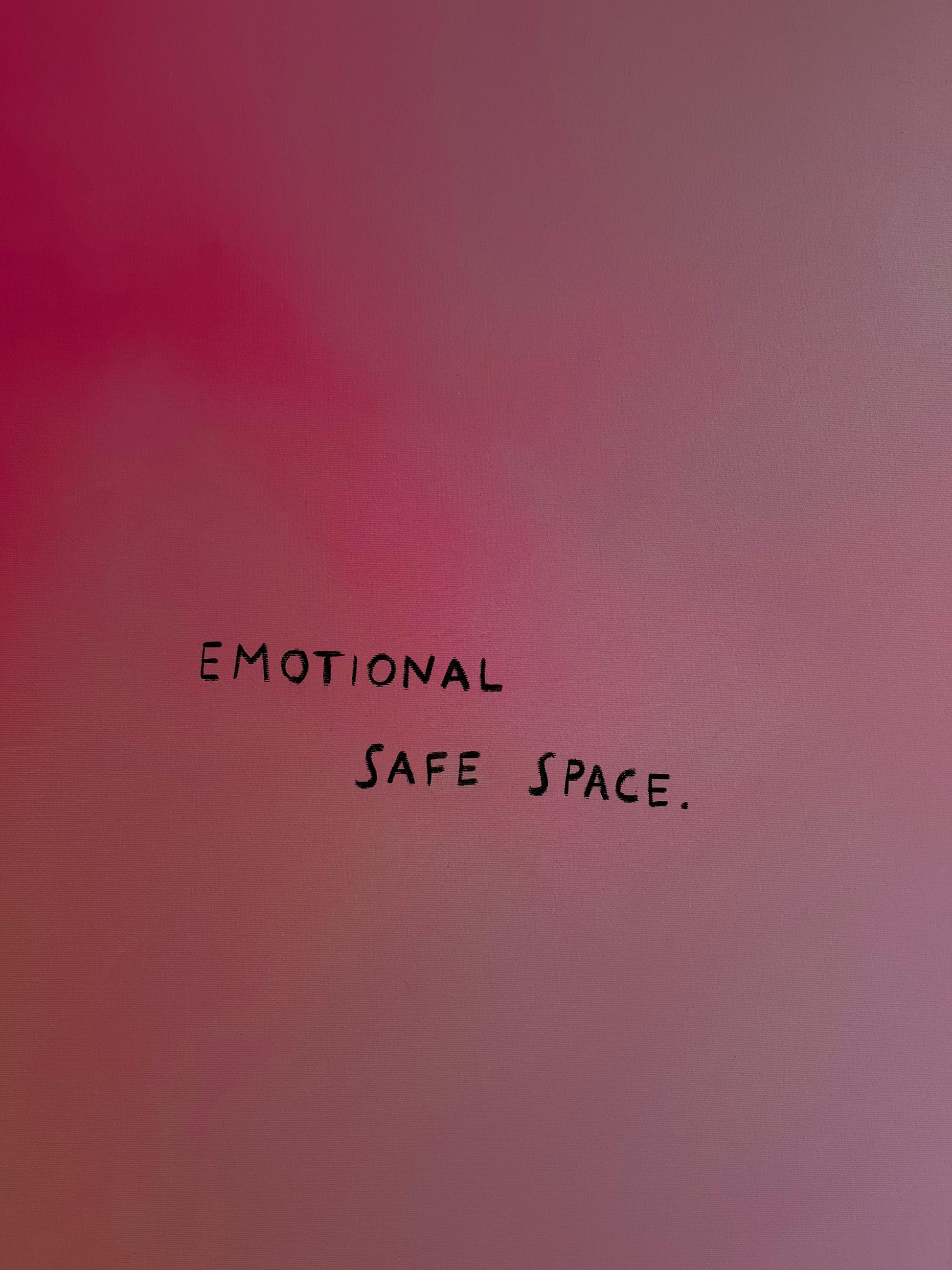 EMOTIONAL SAFE SPACE