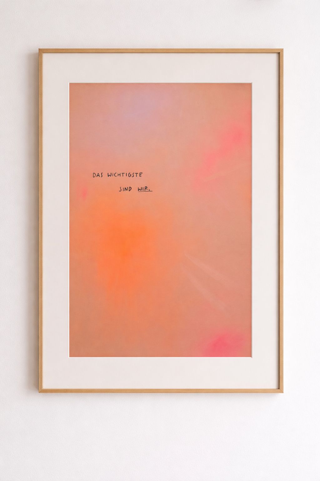 DAS WICHTIGSTE SIND WIR - Print