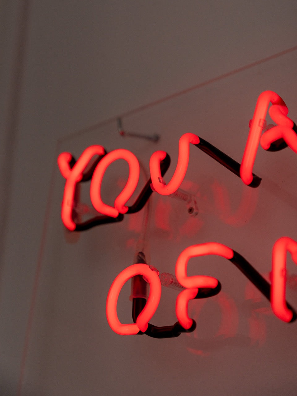 YOU ARE THE REST OF MY LIFE NEON - Limitiert auf 15 Stück