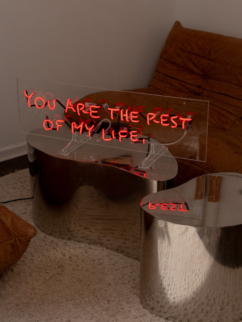 YOU ARE THE REST OF MY LIFE NEON - Limitiert auf 15 Stück