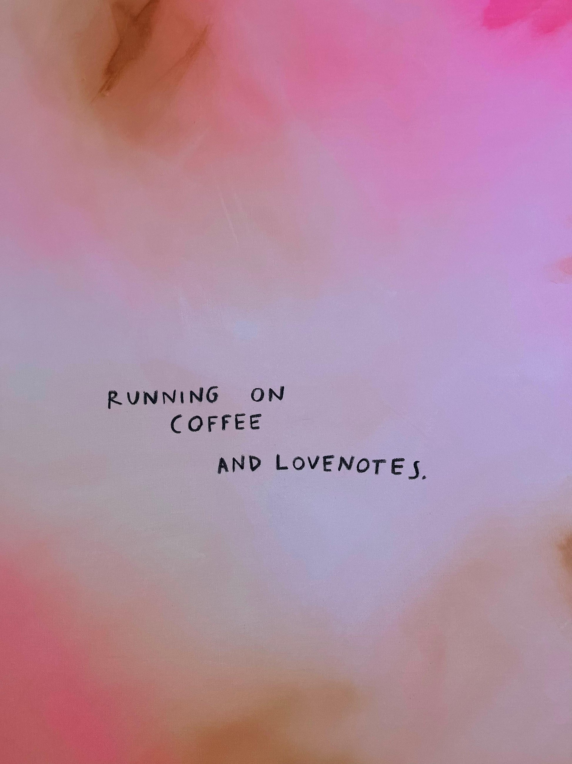 RUNNING ON COFFEE AND LOVENOTES