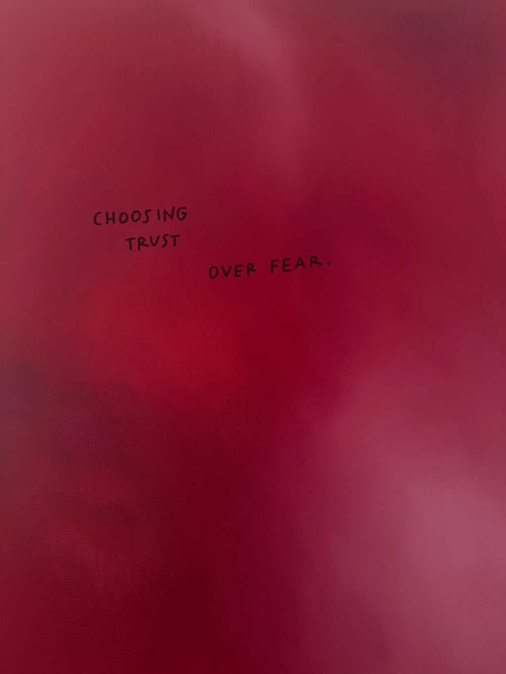 CHOOSING TRUST OVER FEAR