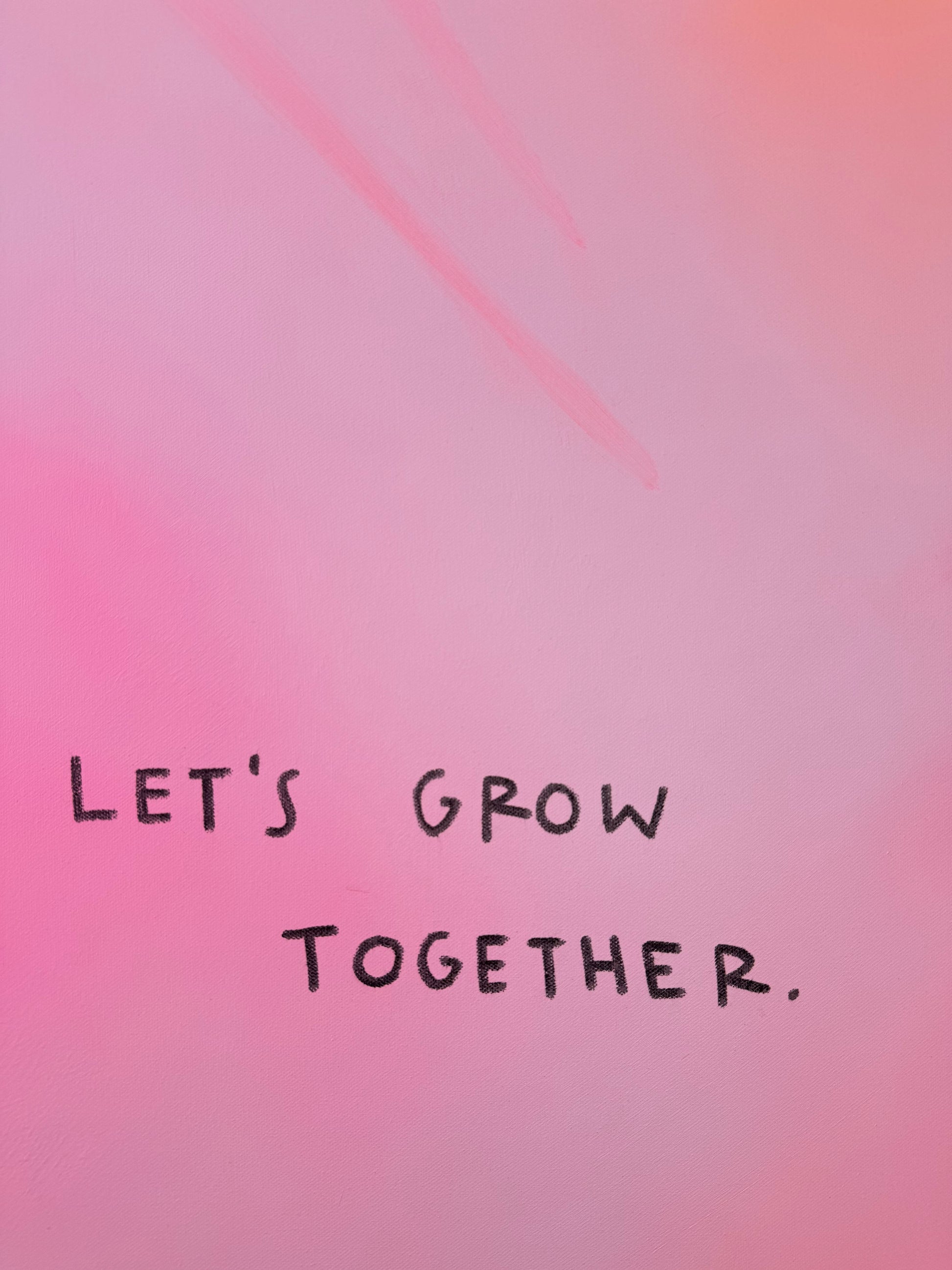 LETS GROW TOGETHER
