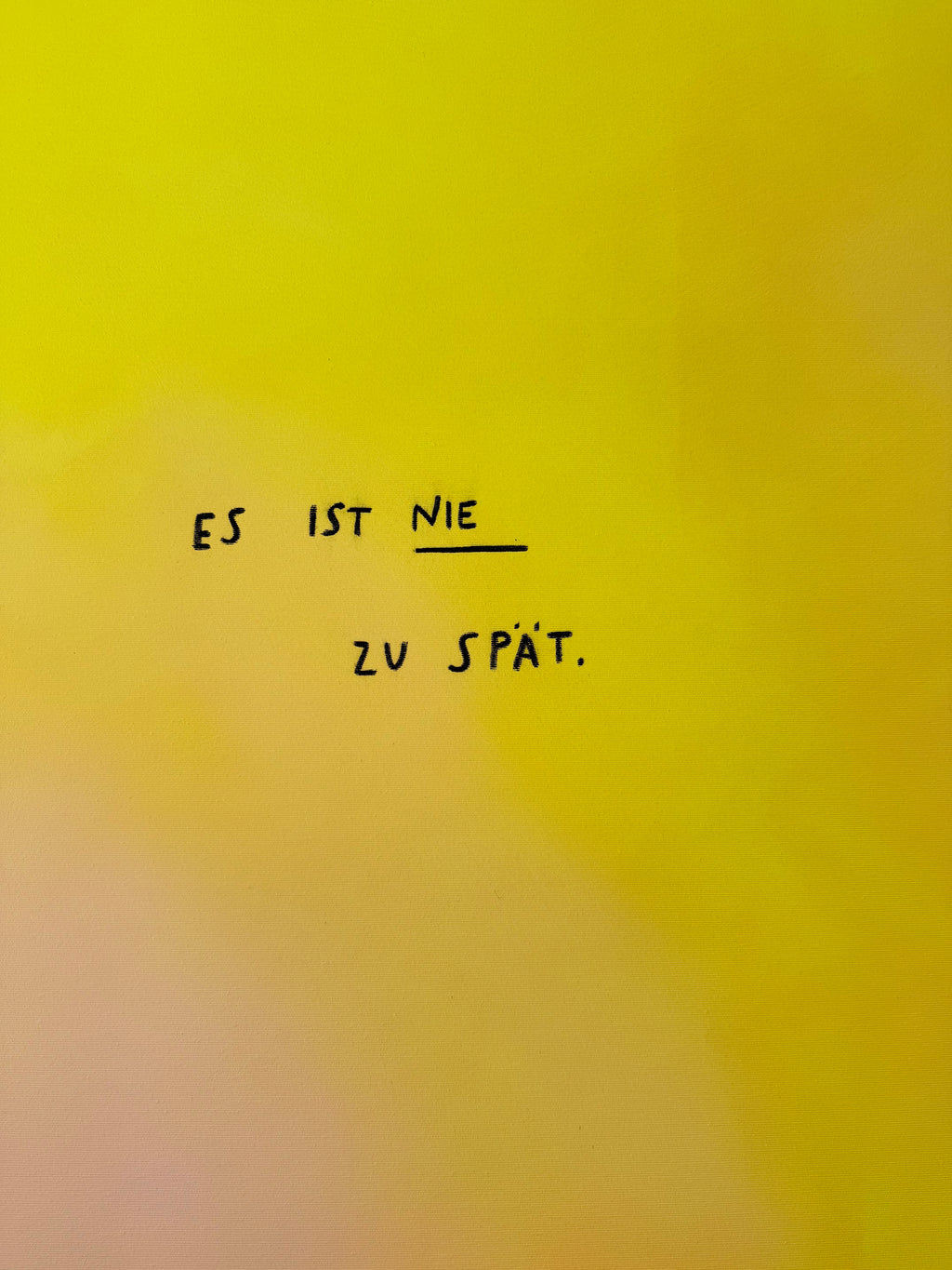 ES IST NIE ZU SPÄT